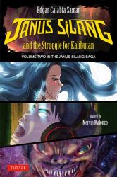 Janus Silang and the Struggle for Kalibutan : Volume 2 in the Janus Silang Saga