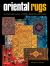 Oriental Rugs : An Illustrated Lexicon of Motifs, Materials and Origins