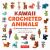 Kawaii Crocheted Animals : 35 Adorable Amigurumi Critters
