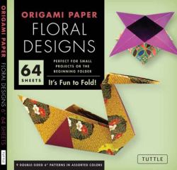 Origami Paper - Floral Designs - 6 - 60 Sheets : Tuttle Origami Paper: Origami Sheets Printed with 9 Different Patterns: Instructions for 6 Projects Included