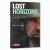 Lost Horizons : A Foreign Correspondent's Extraordinary Life Story