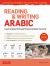 Reading & Writing Arabic : A Beginner's Workbook for Self-Study Learners: Learn to Read, Write and Pronounce Arabic Correctly