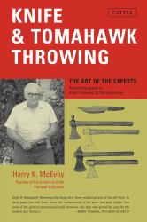 Knife and Tomahawk Throwing : The Art of the Experts