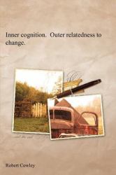 Inner Cognition Outer Relatedness to Change
