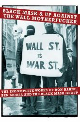Black Mask & Up Against The Wall Motherfucker