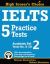 IELTS 5 Practice Tests, Academic Set 2 : Tests No. 6-10