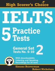 IELTS 5 Practice Tests, General Set 2 : Tests No. 6-10