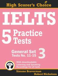 IELTS 5 Practice Tests, General Set 3 : Tests No. 11-15