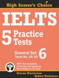 IELTS 5 Practice Tests, General Set 6 : Tests No. 26-30