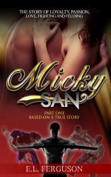 Micky-San Part I