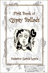First Book of Gypsy Ballads : International English Edition