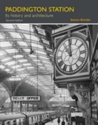 Paddington Station : Its History and Architecture