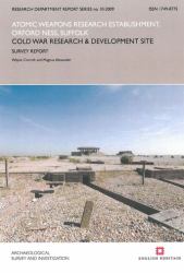 Atomic Weapons Research Establishment, Orford Ness, Suffolk : Cold War Research and Development Site: Survey Report