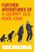Further Adventures of a Grumpy Old Rock Star Further Adventures of a Grumpy Old Rock Star