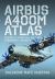 Airbus A400M Atlas : Europe's Versatile Military Transport Aircraft