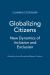 Globalizing Citizens : New Dynamics of Inclusion and Exclusion
