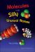Molecules with Silly or Unusual Names