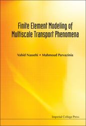 Finite Element Modelling of Multiscale Transport Phenomena