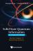 Solid State Quantum Information : An Advanced Textbook: Quantum Aspect of Many-Body Systems
