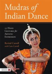 Mudras of Indian Dance : 52 Hand Gestures for Artistic Expression