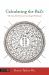 Calculating the Bazi : The GanZhi/Chinese Astrology Workbook