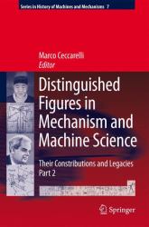 Distinguished Figures in Mechanism and Machine Science Pt. 1 : Their Contributions and Legacies, Part 2