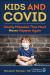 Kids and COVID : Costly Mistakes That Must Never Happen Again