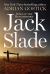 Jack Slade : Song of the Butcherbird