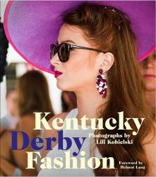 Kentucky Derby Fashion : A Decade en Vogue