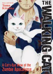 The Walking Cat: a Cat's-Eye-View of the Zombie Apocalypse (Omnibus Vol. 1-3)