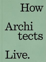 How Architects Live