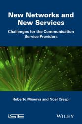 New Networks and New Services : Challenges for the Communication Service Providers
