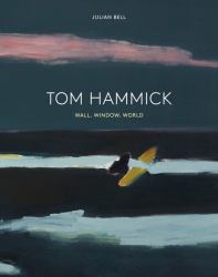 Tom Hammick : Wall, Window, World