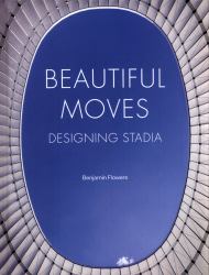 Beautiful Moves: Designing Stadia