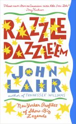 Razzle Dazzle 'Em : New Yorker Profiles of Show-Biz Legends