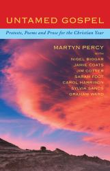 Untamed Gospel : Reflections, Poems and Prayers for the Christian Year