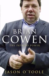 Brian Cowen : The Path to Power