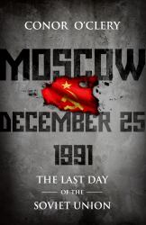 Moscow, December 25th 1991 : The Last Day of the Soviet Union