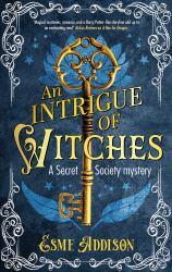An Intrigue of Witches : A Secret Society Mystery