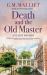 Death and the Old Master Death and the Old Master