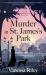 Murder in St. James's Park Murder in St. James's Park