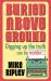 Buried above Ground Buried above Ground