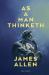 As a Man Thinketh