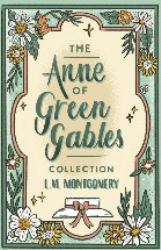 The Anne of Green Gables Collection (Six Book Boxed Set)