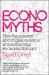 Economyths : How the Science of Complex Systems Is Transforming Economic Thought