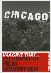Imagine That - Film : The History of Film Rewritten