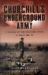 Churchill's Underground Army : A History of the Auxillary Units in World War II