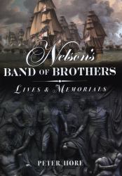 Nelson's Band of Brothers : Lives and Memorials