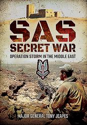 SAS: Secret War : Operation Storm in the Middle East