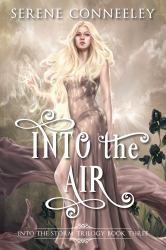 Into the Air : Into the Storm Trilogy Book Three